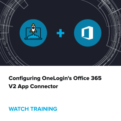 Configuring OneLogin's Office 365 V2 App Connector